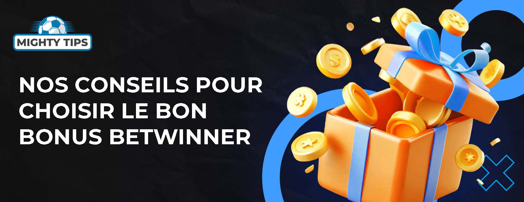 Image à propos de nos conseils pour choisir le bon bonus BetWinner