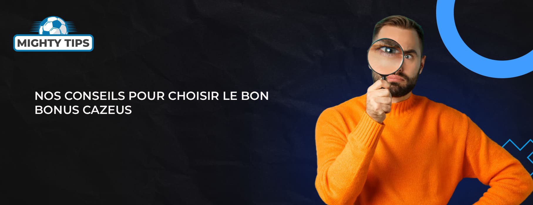 Nos conseils pour choisir le bon bonus