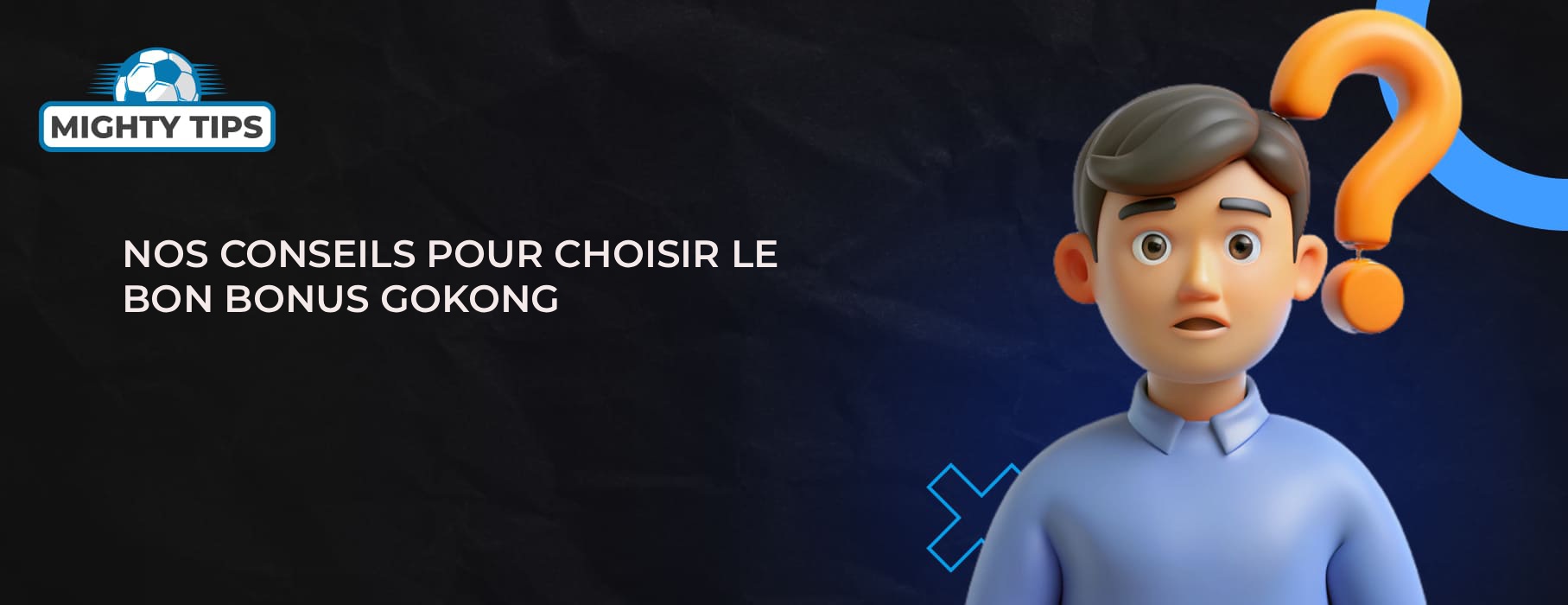 Nos conseils pour choisir le bon bonus GoKong