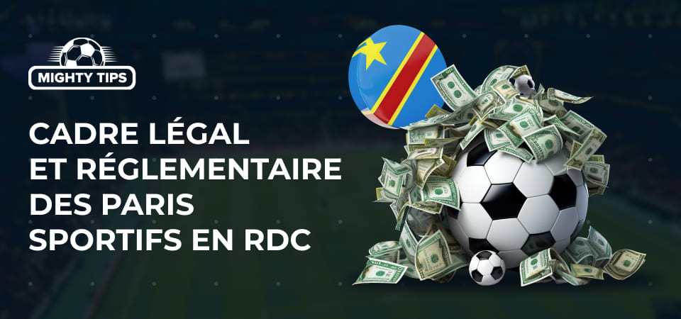 Cadre légal et réglementaire des paris sportifs en RDC
