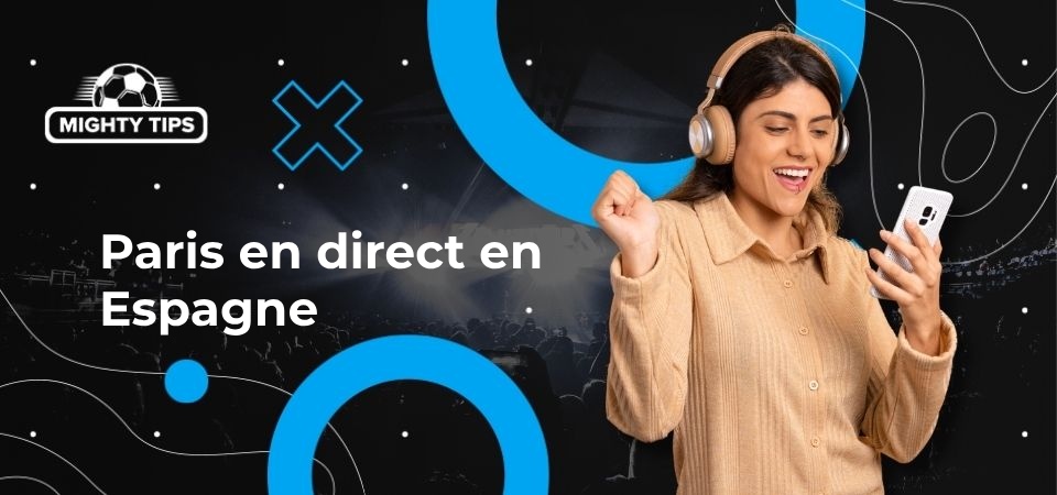 Paris en direct en Espagne