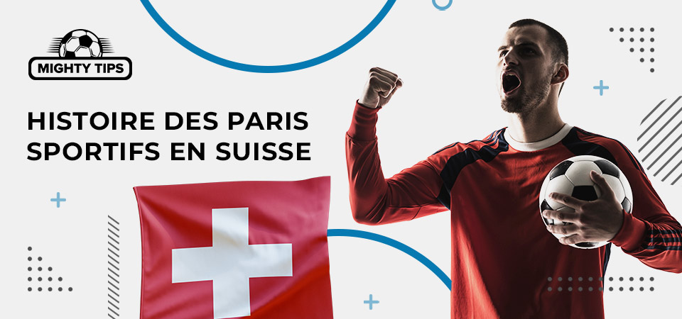 Histoire des paris sportifs en suisse