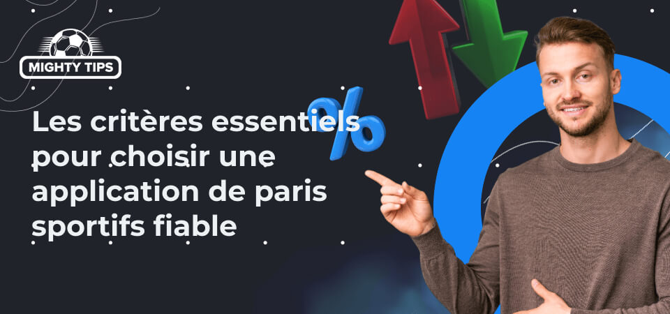 Graphique pour le bloc les critères essentiels pour choisir une application de paris sportifs fiable