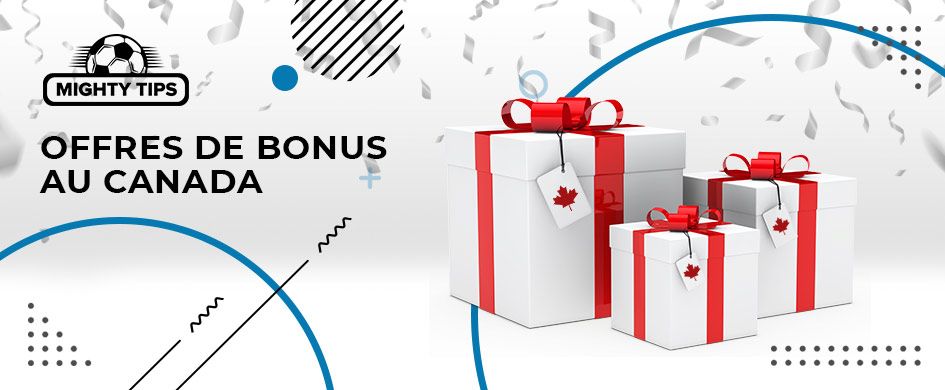 Offres de bonus au Canada