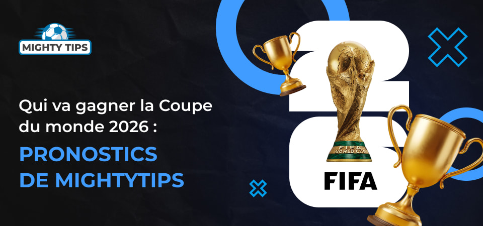 Pronostics Coupe du monde 2026