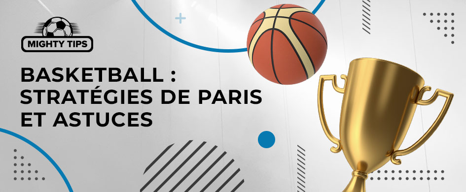 basketball strategies de paris et astuces