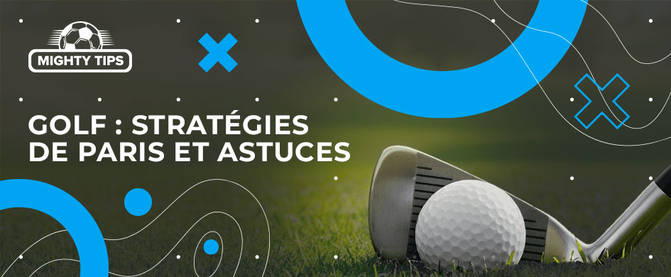golf strategies de paris et astuces